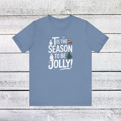 Men & Women Christmas T-Shirt. Tis the Season to be Jolly. Unisex Christmas T-Shirt.