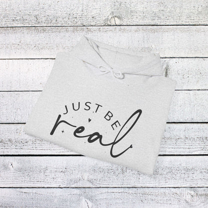 Unisex Heavy Blend™ Hooded Sweatshirt - Just Be Real - Authentic Living Quote