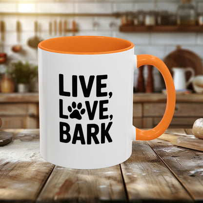 Colorful Mugs (11oz, 15oz) - Live Love Bark | Funny Dog Lover Gift | Cute Pet Quote Design