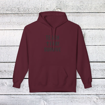 Unisex Softstyle Hoodie - Teach, Pray, Survive Design. Teachers with Attitude.