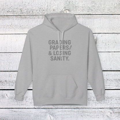Unisex Softstyle Hoodie - Grading Papers & Losing Sanity Design. Teachers with attitude.
