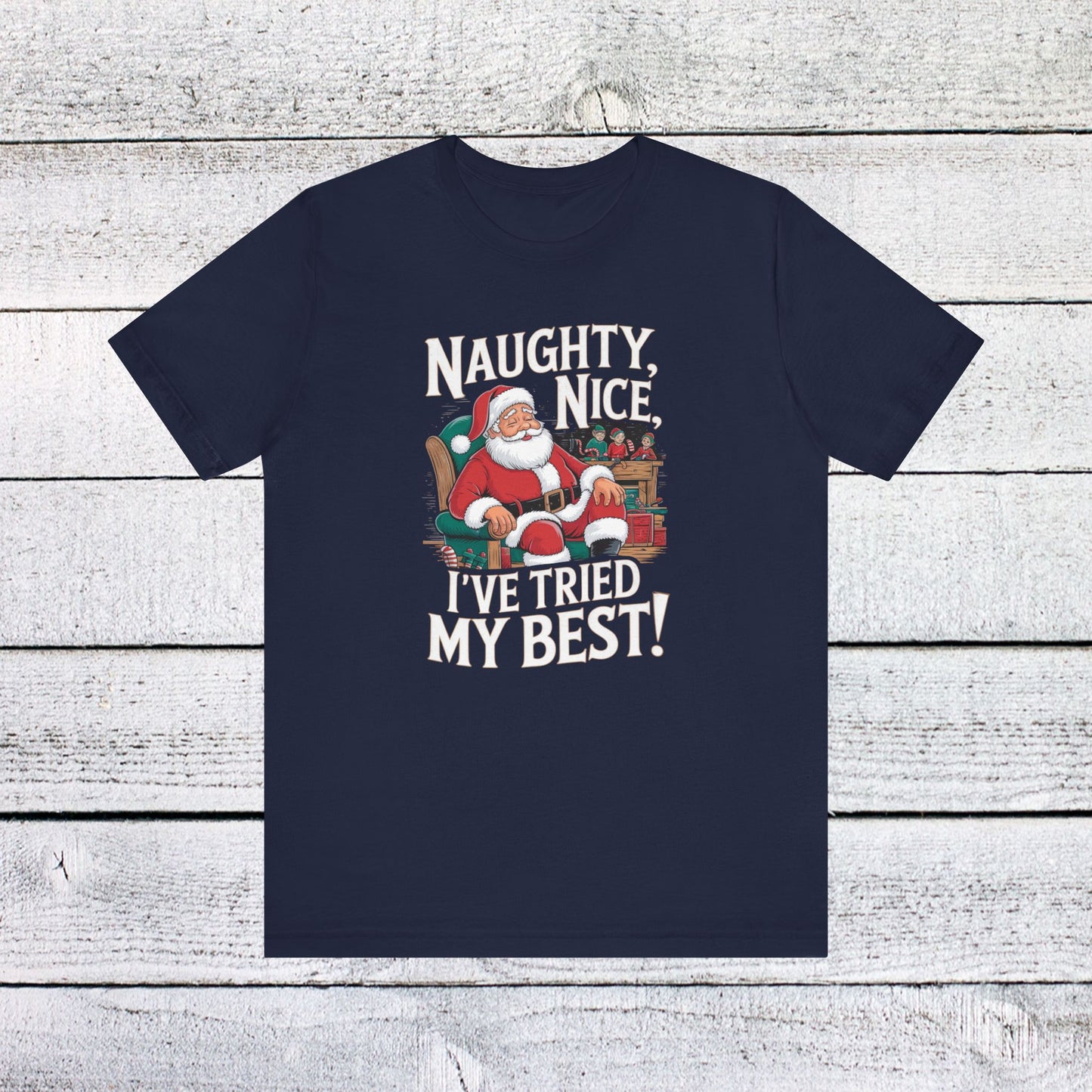 men & women christmas t-shirt. naughty, nice, tried my best. unisex christmas t-shirt.