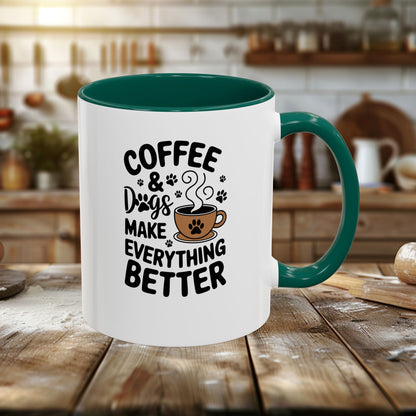 Colorful Mugs (11oz, 15oz) - Coffee and Dogs Make Everything better | Funny Dog Lover Gift | Cute Pet Quote Design