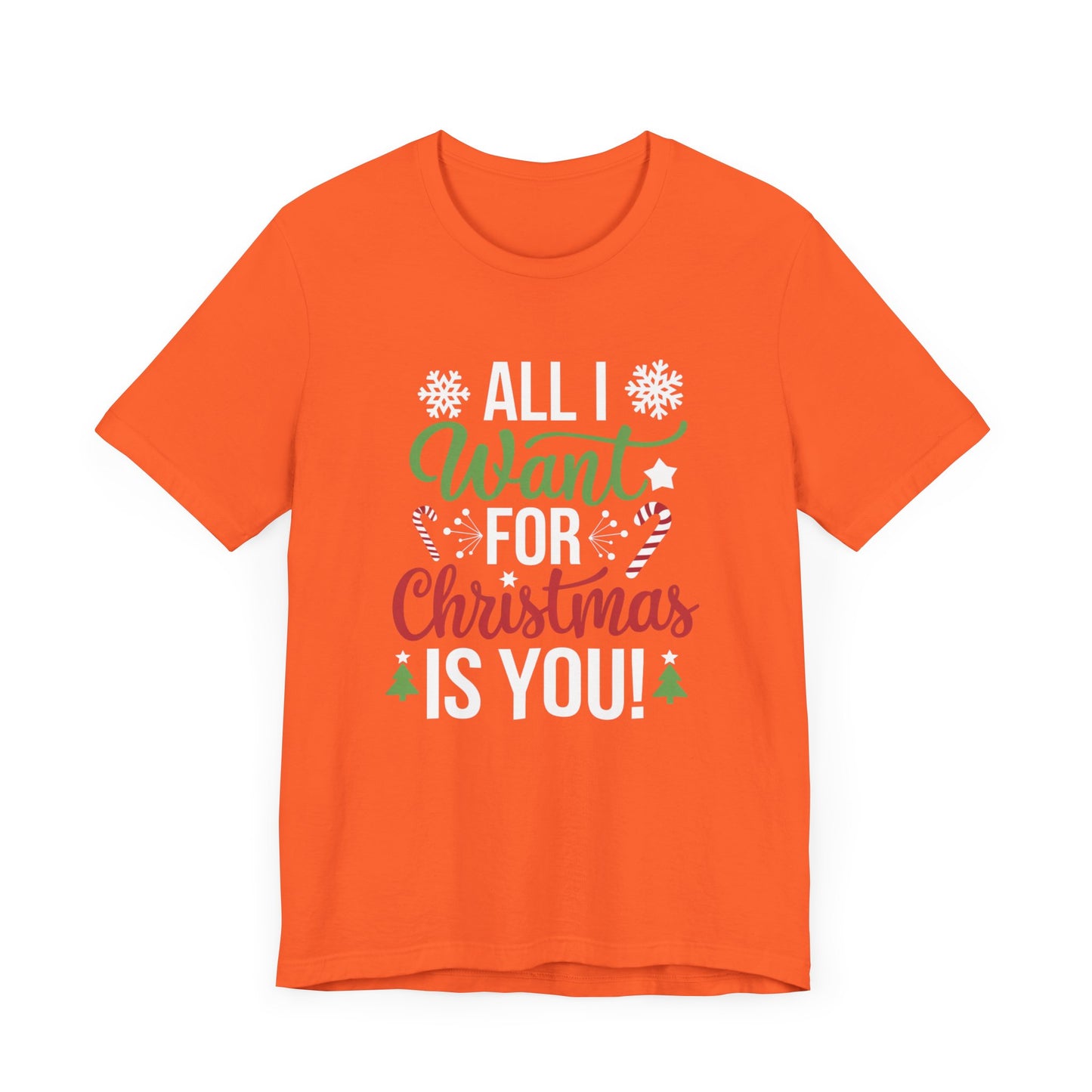 men & women christmas t-shirt. all i want for christmas is you. unisex christmas t-shirt.