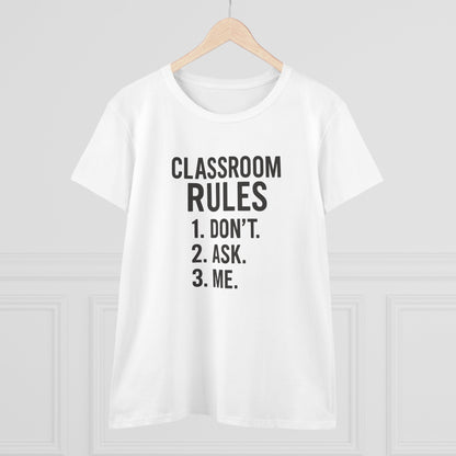 Trendy Women's Cotton Tee - Classroom Rules Design. Teachers with attitude.