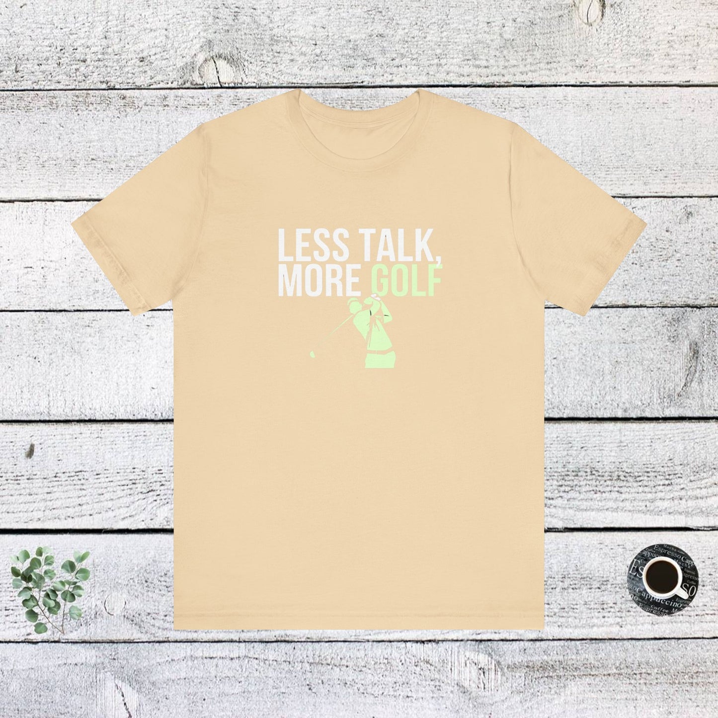 men & women golf t-shirt: less talk more golf! unisex golf t-shirt.