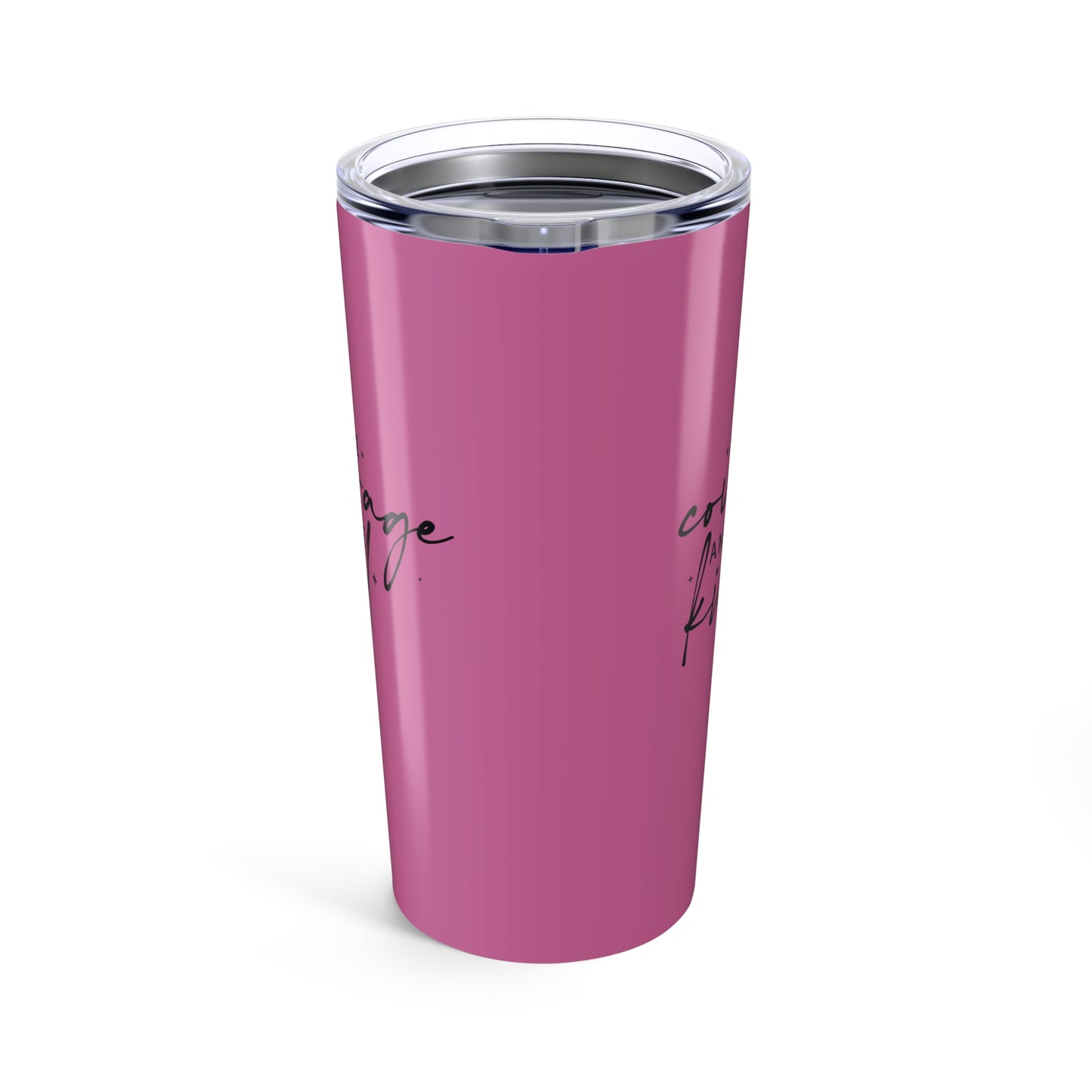 tumbler 20oz - have courage and be kind - graceful strength quote