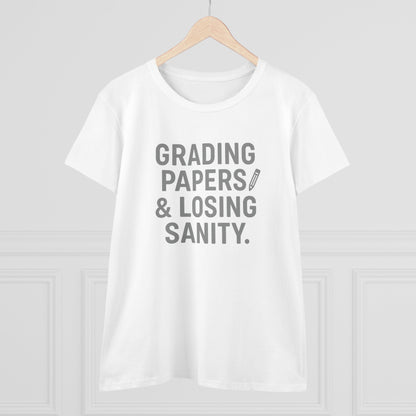 Women's Cotton Tee - Grading Papers & Losing Sanity. Teachers with attitude.