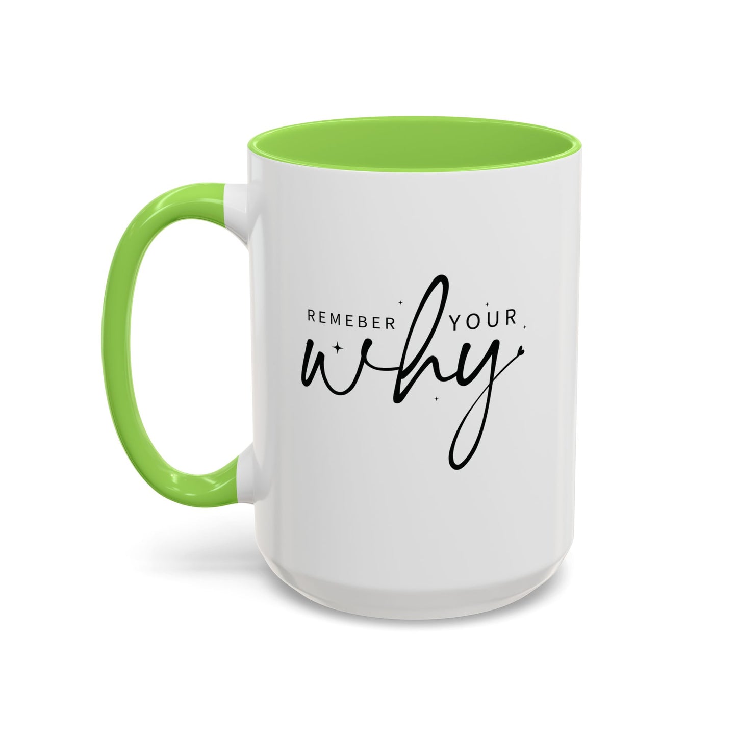 colorful mugs (11oz, 15oz) - remember your why - purpose driven motivation