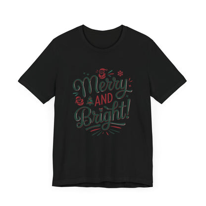 Men & Women Christmas T-Shirt. Merry & Bright. Unisex Christmas T-Shirt.