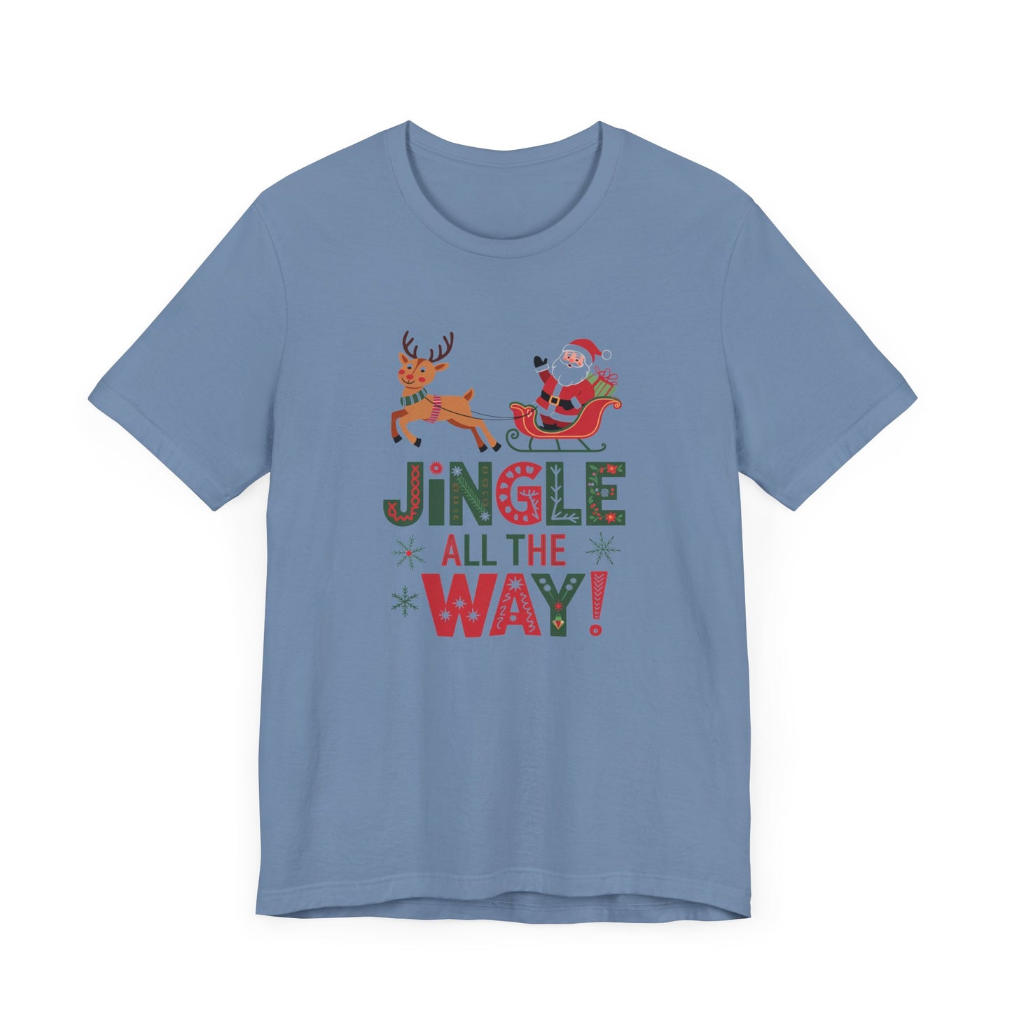 men & women christmas t-shirt. jingle all the way. unisex christmas t-shirt.