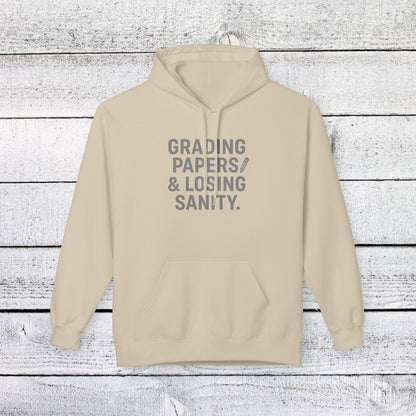 Unisex Softstyle Hoodie - Grading Papers & Losing Sanity Design. Teachers with attitude.
