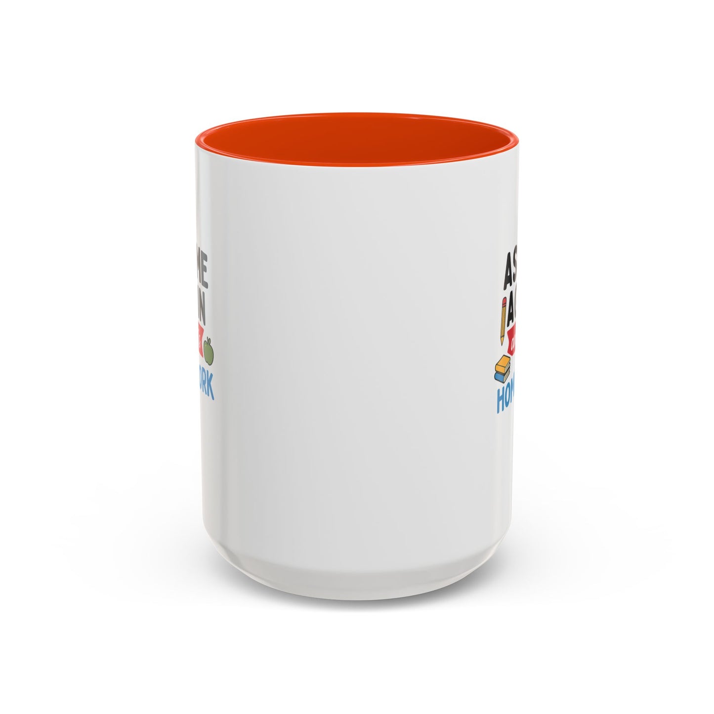 colorful 'ask me again, it's homework' mug - perfect for students. teachers with attitude.