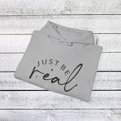 Unisex Heavy Blend™ Hooded Sweatshirt - Just Be Real - Authentic Living Quote