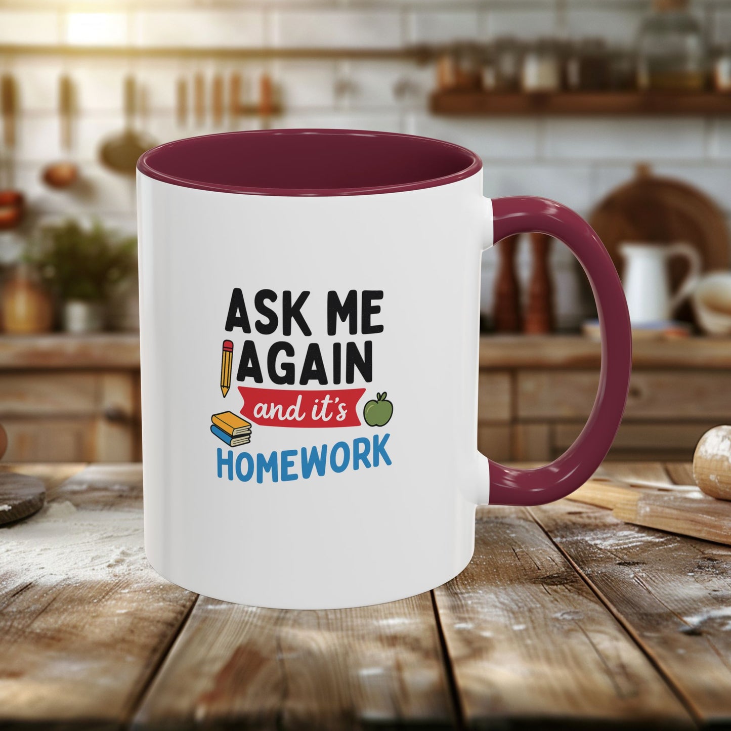 colorful 'ask me again, it's homework' mug - perfect for students. teachers with attitude.