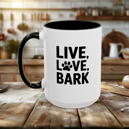 Colorful Mugs (11oz, 15oz) - Live Love Bark | Funny Dog Lover Gift | Cute Pet Quote Design