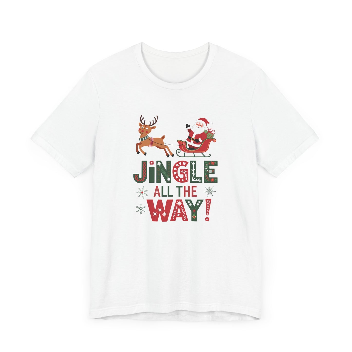 men & women christmas t-shirt. jingle all the way. unisex christmas t-shirt.