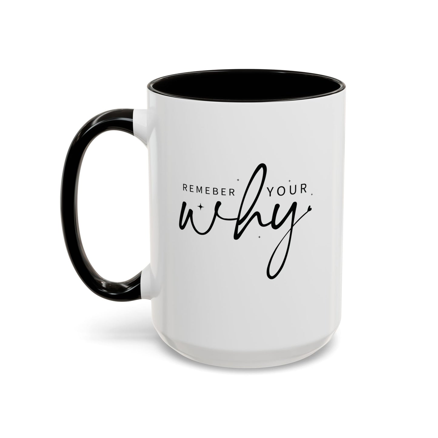 colorful mugs (11oz, 15oz) - remember your why - purpose driven motivation
