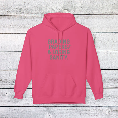 Unisex Softstyle Hoodie - Grading Papers & Losing Sanity Design. Teachers with attitude.