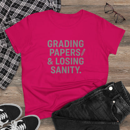 Women's Cotton Tee - Grading Papers & Losing Sanity. Teachers with attitude.