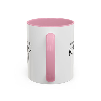 Colorful Mugs (11oz, 15oz) - Remember Your Why - Purpose Driven Motivation