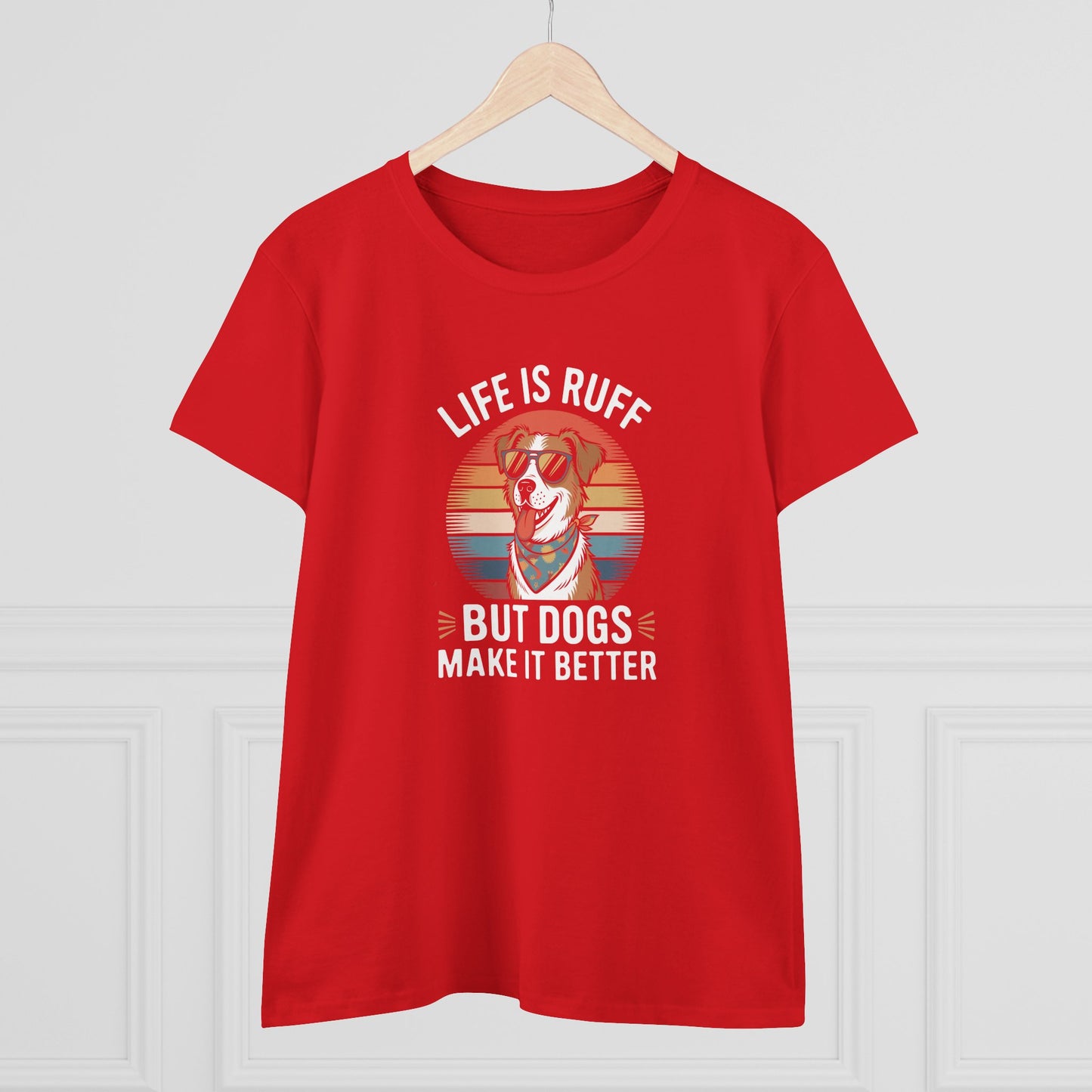 women's midweight cotton tee - live is ruff, but dogs make it better | funny dog lover gift | cute pet quote design