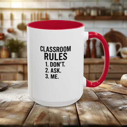 Colorful Classroom Rules Mug - Perfect for Teachers and Students. Teachers with attitude.