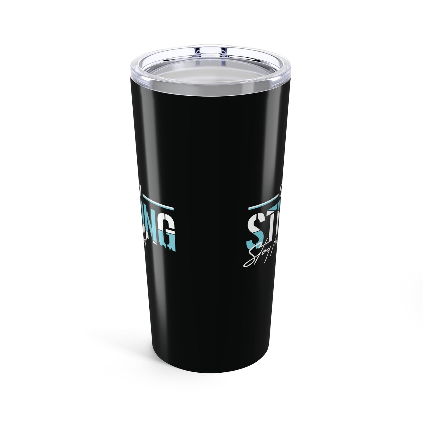 tumbler 20oz - stay strong - simple motivation design