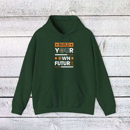 Unisex Heavy Blend™ Hooded Sweatshirt - Build Your Own Future - Empowerment Message