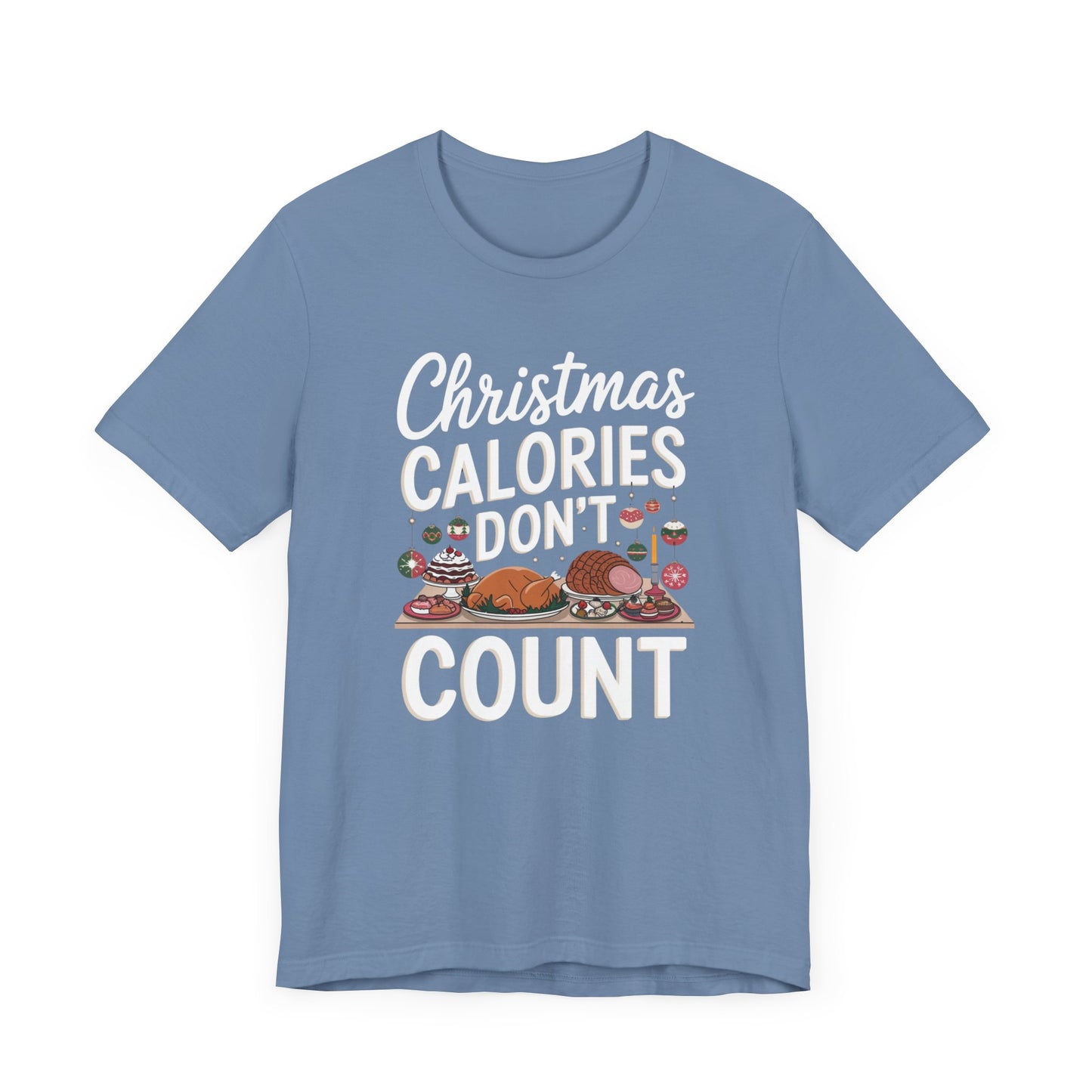 men & women christmas t-shirt. christmas calories don't count. unisex christmas t-shirt.