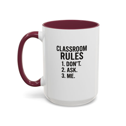 Colorful Classroom Rules Mug - Perfect for Teachers and Students. Teachers with attitude.