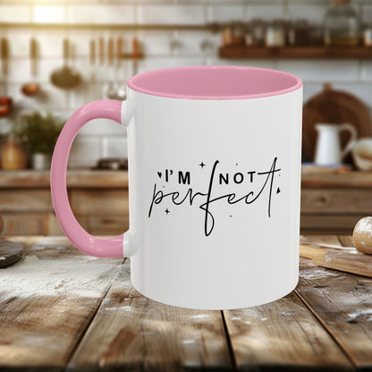 Colorful Mugs (11oz, 15oz) - I’m Not Perfect - Self-Acceptance Quote