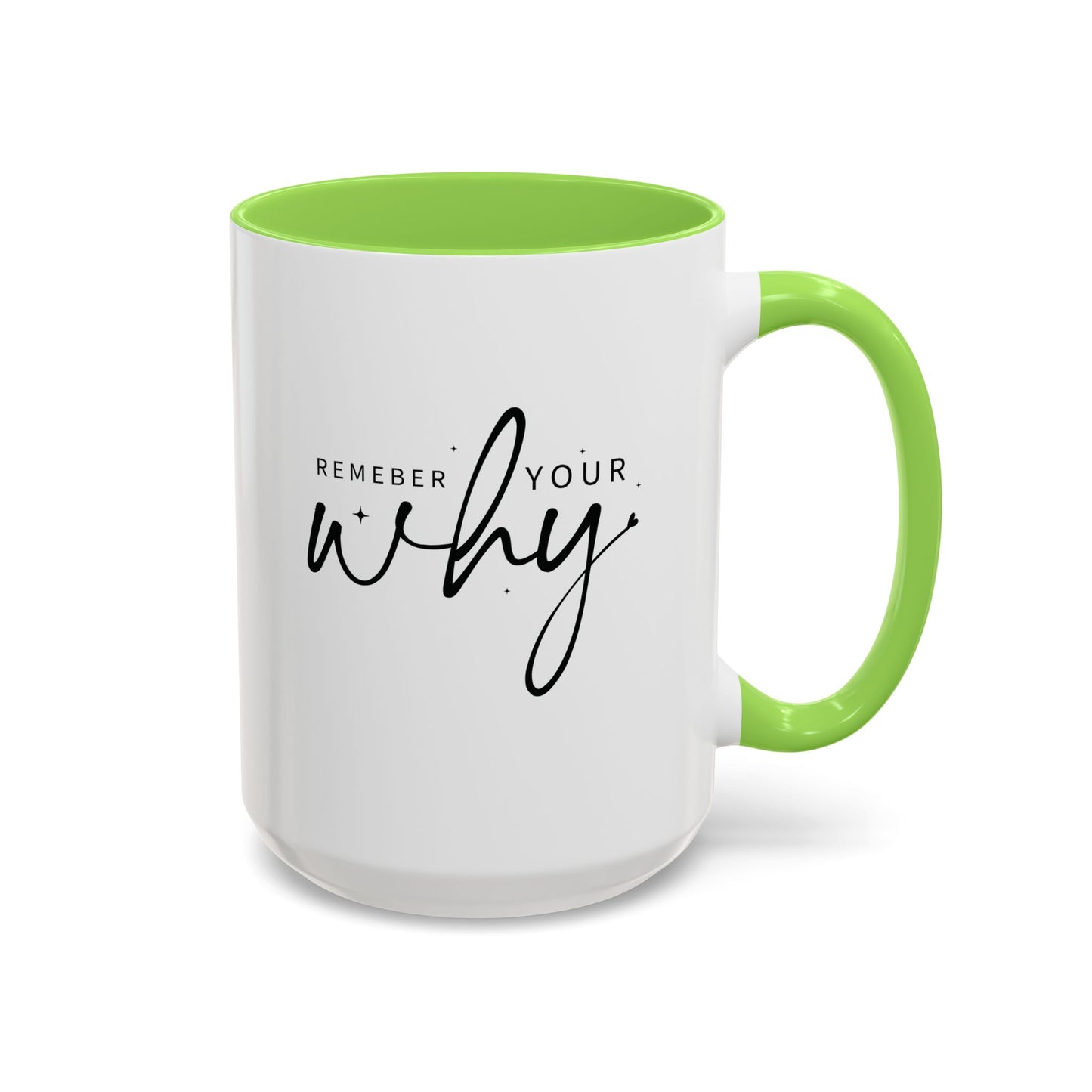 colorful mugs (11oz, 15oz) - remember your why - purpose driven motivation