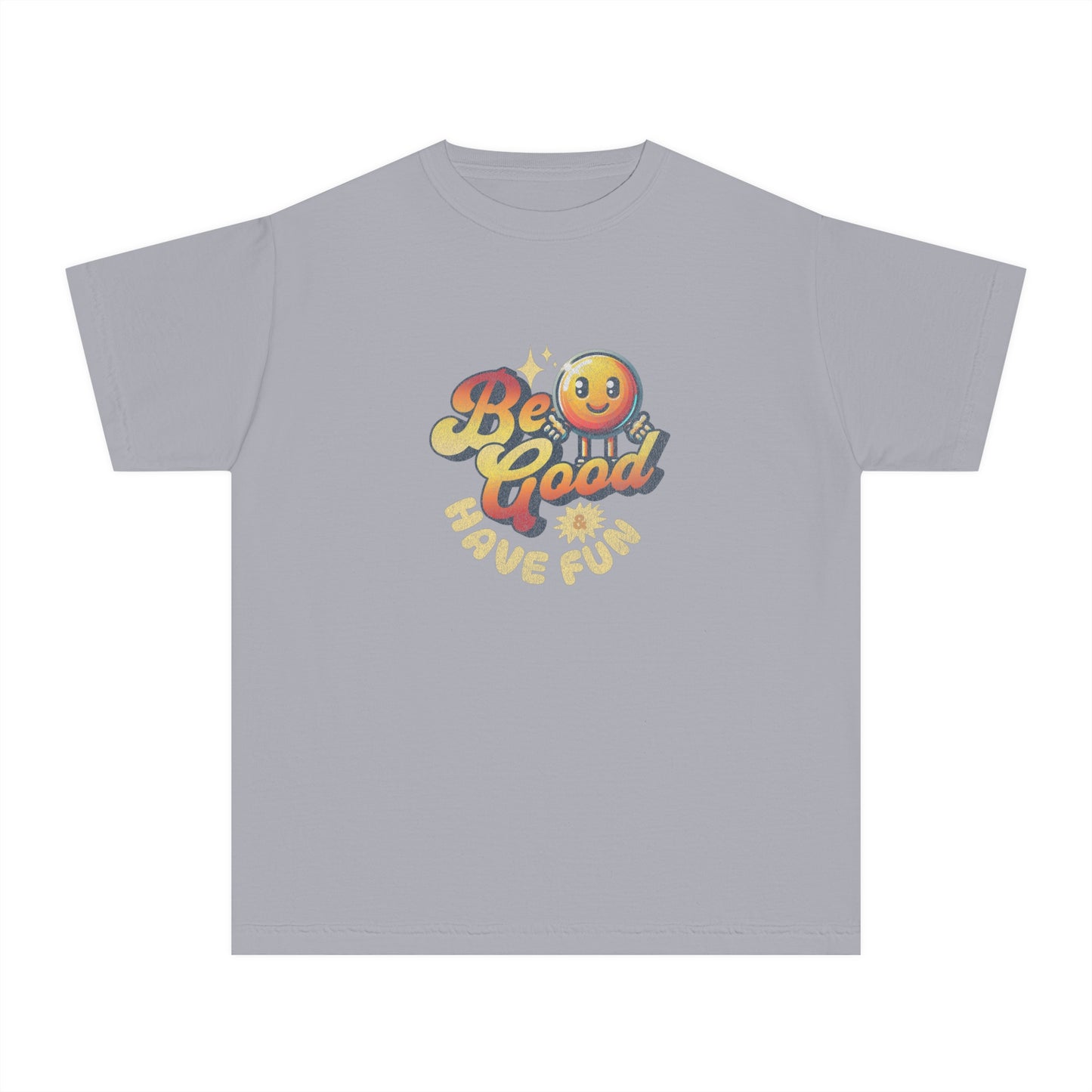 youth t-shirt - be good have fun