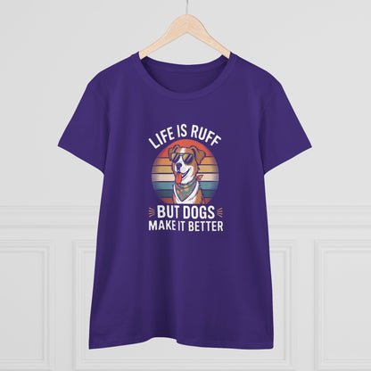 Women's Midweight Cotton Tee - Live is Ruff, But Dogs Make it better | Funny Dog Lover Gift | Cute Pet Quote Design