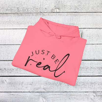 Unisex Heavy Blend™ Hooded Sweatshirt - Just Be Real - Authentic Living Quote