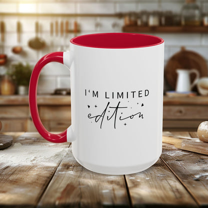 Colorful Mugs (11oz, 15oz) - I’m Limited Edition - Unique Confidence Quote