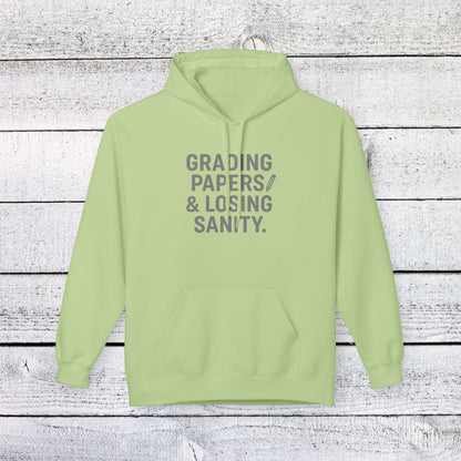 Unisex Softstyle Hoodie - Grading Papers & Losing Sanity Design. Teachers with attitude.