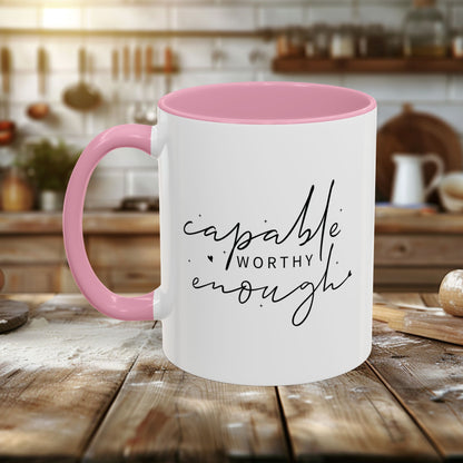 Colorful Mugs (11oz, 15oz) - Capable, Worth, Enough - Empowerment Words