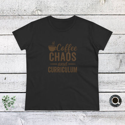 Women's Cotton Tee - Teachers with Attitude. Coffee Chaos and Curriculum Design