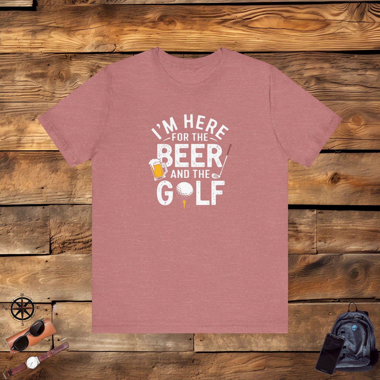 men & women golf t-shirt: i'm here for beer & golf! unisex golf t-shirt.