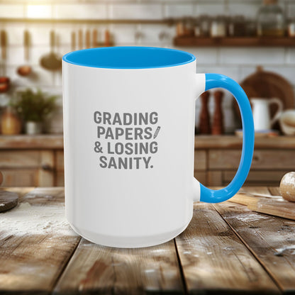 Colorful Grading Papers & Losing Sanity Mug – Perfect Gift for Teachers. Teachers with attitude.