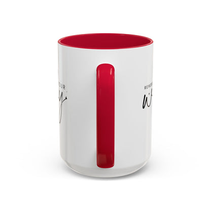 Colorful Mugs (11oz, 15oz) - Remember Your Why - Purpose Driven Motivation