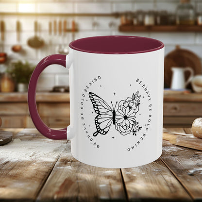 Colorful Mugs (11oz, 15oz) - Be Brave, Be Bold, Be Kind - Courageous Kindness Quote