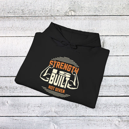 Unisex Heavy Blend™ Hooded Sweatshirt - Strength is Built Not Given - Motivational Gym Quote