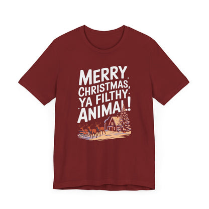 Men & Women Christmas T-Shirt. Merry Christmas Ya Filthy Animal. Unisex Christmas T-Shirt.