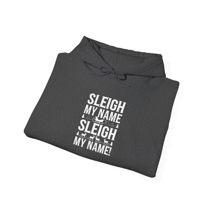 Men's and Women's Christmas Sweatshirt. Sleigh My Name, Sleigh My Name! Unisex Christmas Sweatshirt.