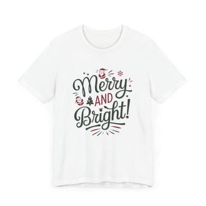 Men & Women Christmas T-Shirt. Merry & Bright. Unisex Christmas T-Shirt.