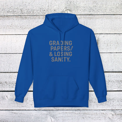 Unisex Softstyle Hoodie - Grading Papers & Losing Sanity Design. Teachers with attitude.