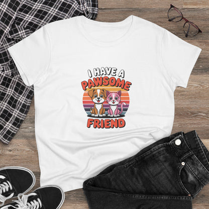 Women's Midweight Cotton Tee - I have a Pawesome Friend | Funny Dog Lover Gift | Cute Pet Quote Design